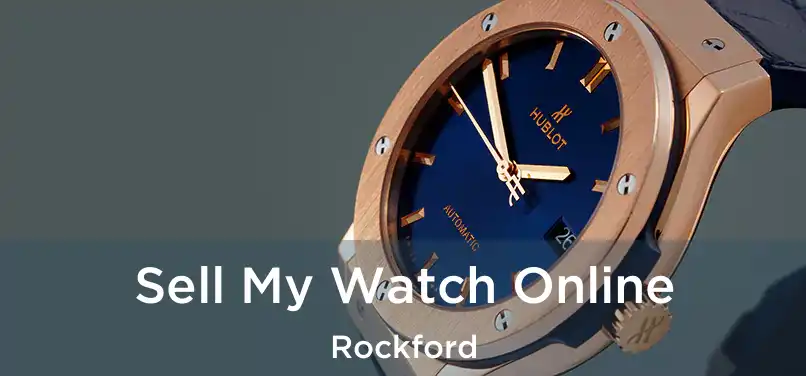 Sell My Watch Online Rockford