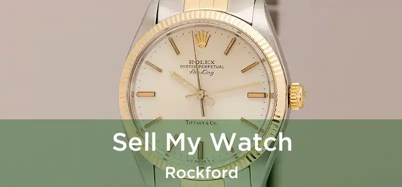 Sell My Watch Rockford